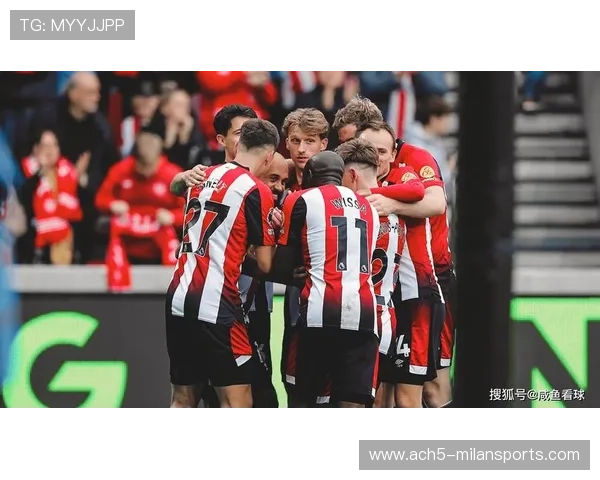 布伦特福德与纽卡斯尔联过往交锋历史深度分析及战绩对比 布伦特福德与纽卡斯尔联过往交锋历史深度分析及战绩对比