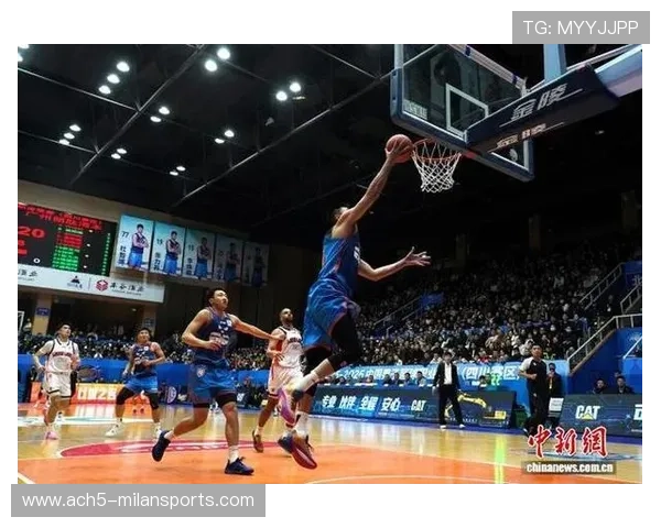 CBA疯狂快攻：赛场上极速的快节奏与震撼表现